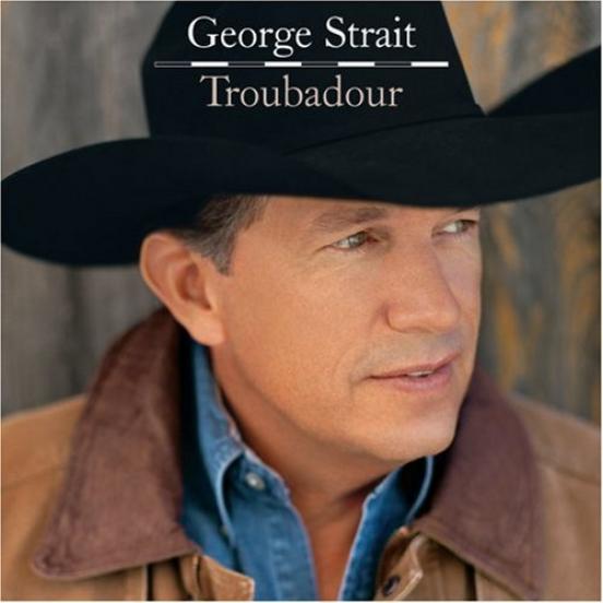 George Strait - Troubadour (2008)