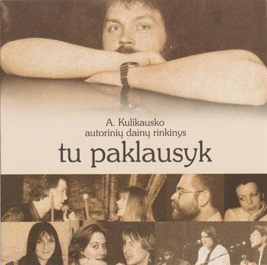 Andrius Kulikauskas - Tu Paklausyk (2002)