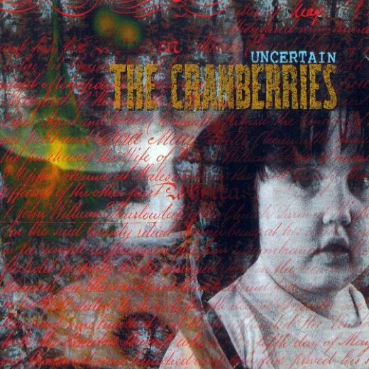 The Cranberries - Uncertain (1991)