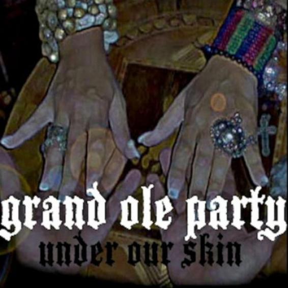 Grand Ole Party - Under Our Skin (2011)