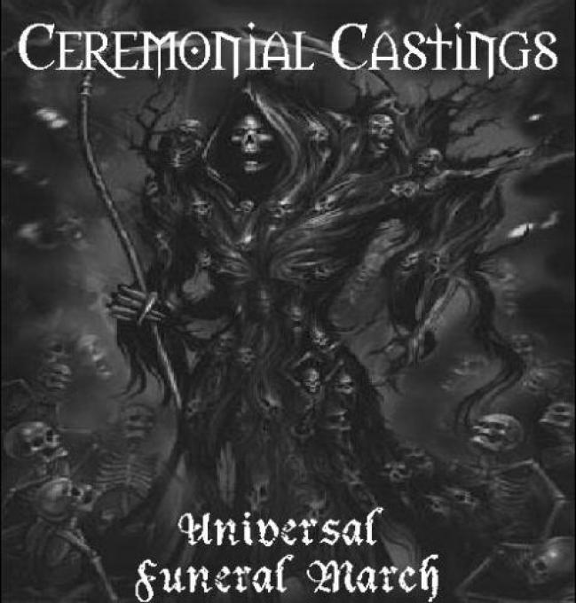 Ceremonial Castings - Universal Funeral March (2003)