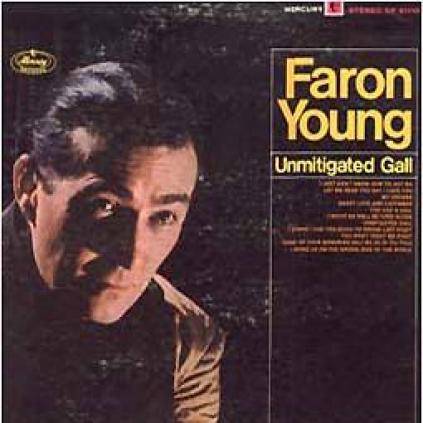Faron Young - Unmitigated Gall (1967)