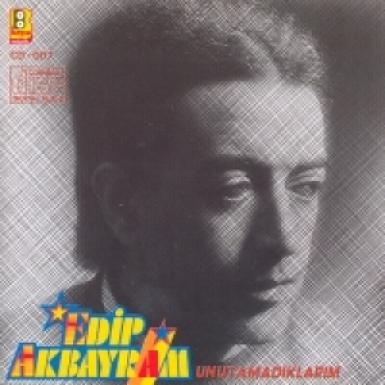 Edip Akbayram - Unutamadıklarım (1992)