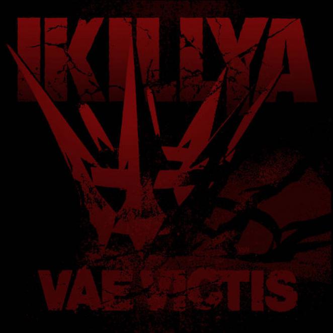 Ikillya - Vae Victis (2014)