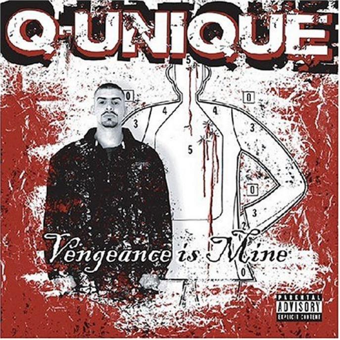 Q-Unique - Vengance Is Mine (2004)