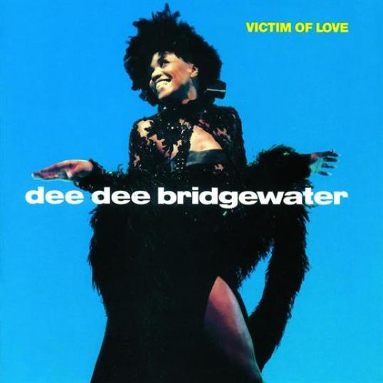 Dee Dee Bridgewater - Victim Of Love (1989)