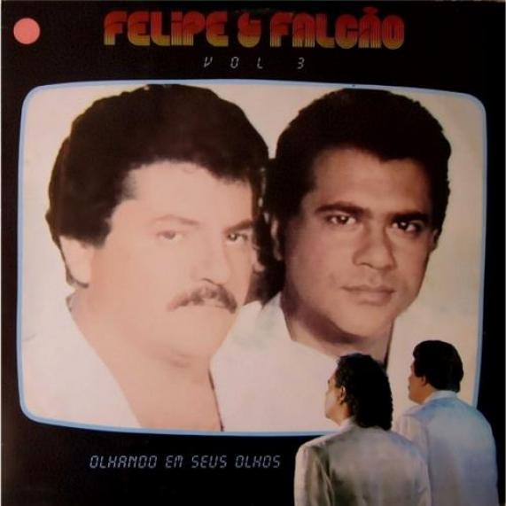 Felipe & Falcão - Vol. 3: Olhando Em Seus Olhos (1989)