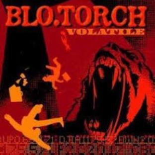 Blo.Torch - Volatile (2004)