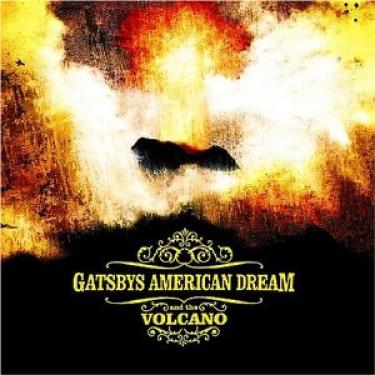 Gatsbys American Dream - Volcano (2005)