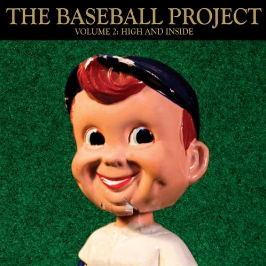 The Baseball Project - Volume 2: High And Inside (2011)