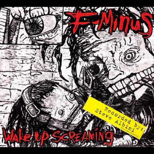 F-Minus - Wake Up Screaming (2003)