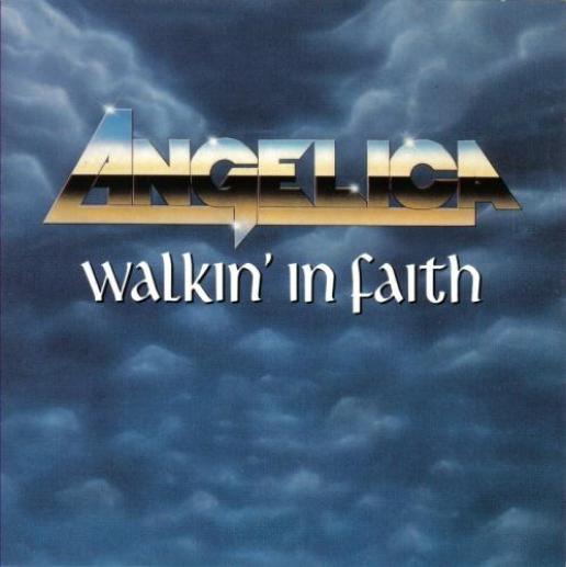 Angelica (CA) - Walkin' In Faith (1990)