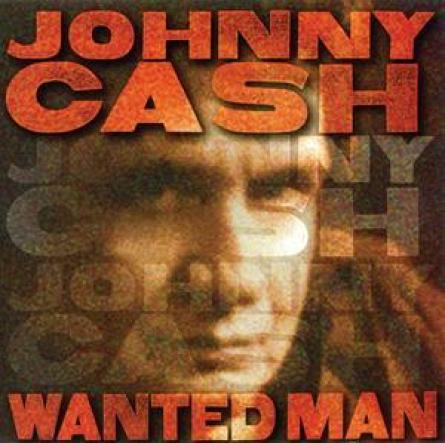 Johnny Cash - Wanted Man (1994)