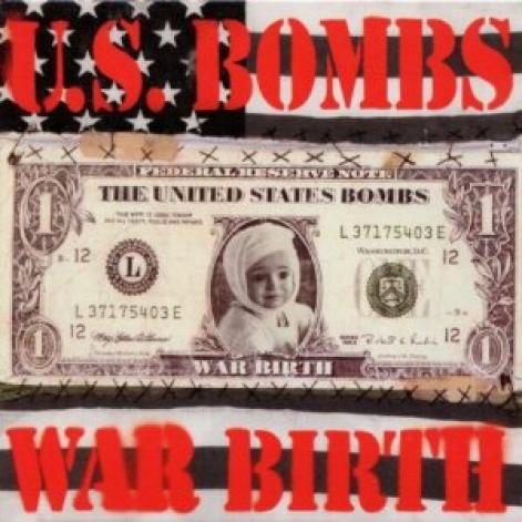 U.S. Bombs - War Birth (1997)