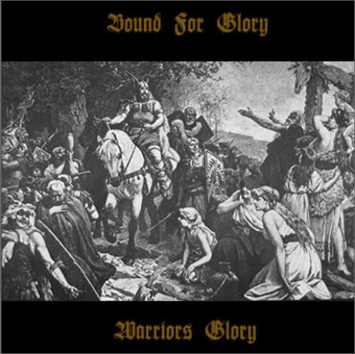 Bound For Glory - Warriors Glory (1990)