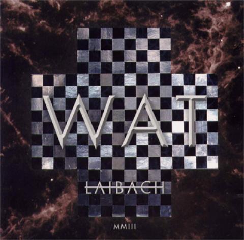 Laibach - WAT (2003)