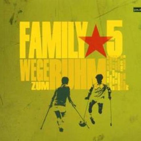 Family 5 - Wege Zum Ruhm (2004)