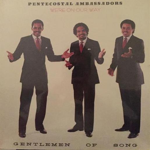 Pentecostal Ambassadors - We're On Our Way (1984)