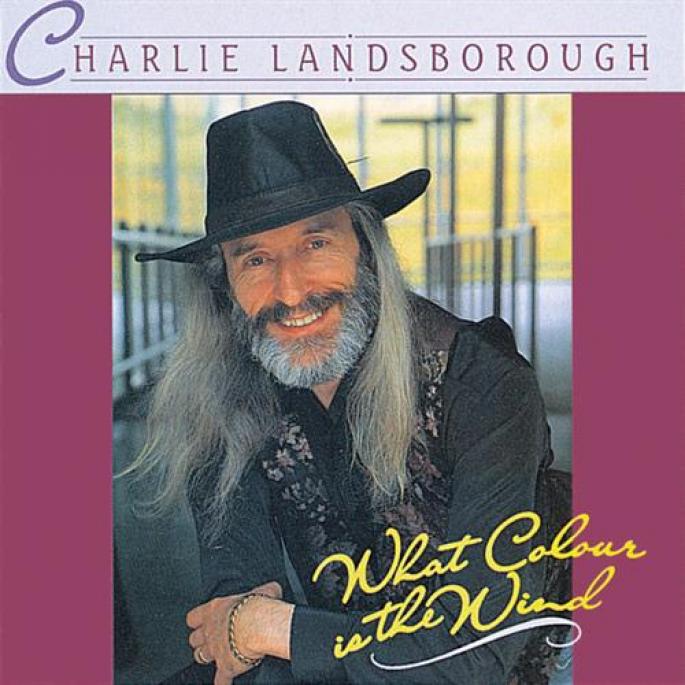 Charlie Landsborough - What Colour Is The Wind (1994)