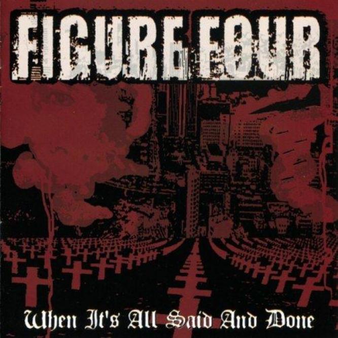 Figure Four - When It's All Said And Done (2001)