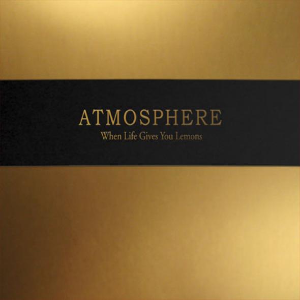 Atmosphere - When Life Gives You Lemons, You Paint That Shit Gold (2008)