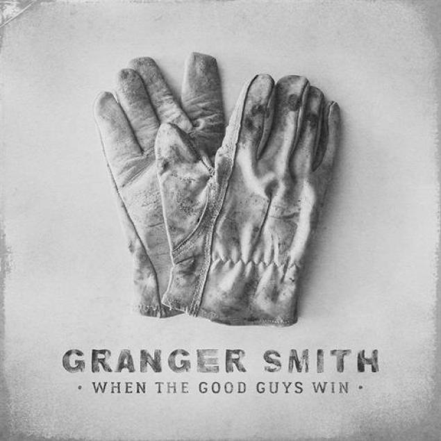Granger Smith - When The Good Guys Win (2017)