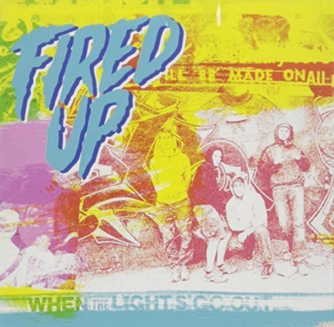 Fired Up - When The Lights Go Out (2006)