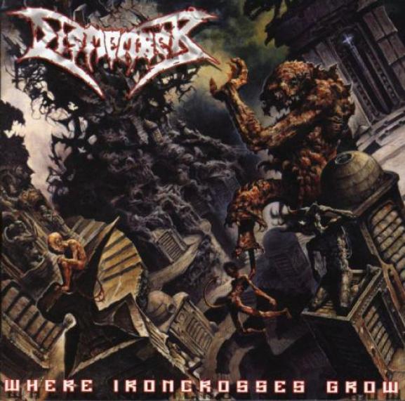 Dismember - Where Ironcrosses Grow (2004)