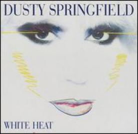 Dusty Springfield - White Heat (1982)