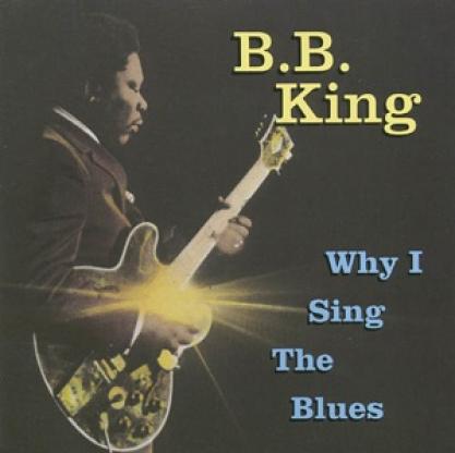 B.B. King - Why I Sing The Blues (1983)