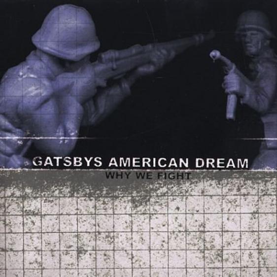 Gatsbys American Dream - Why We Fight (2002)