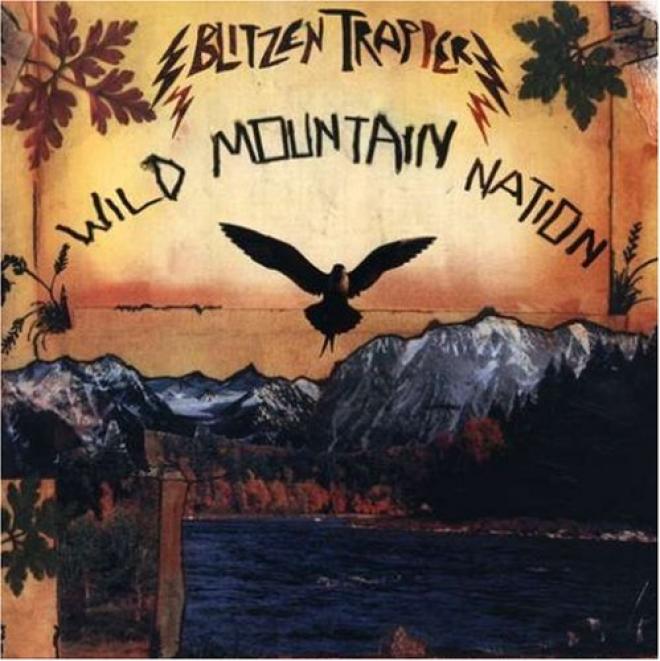 Blitzen Trapper - Wild Mountain Nation (2007)