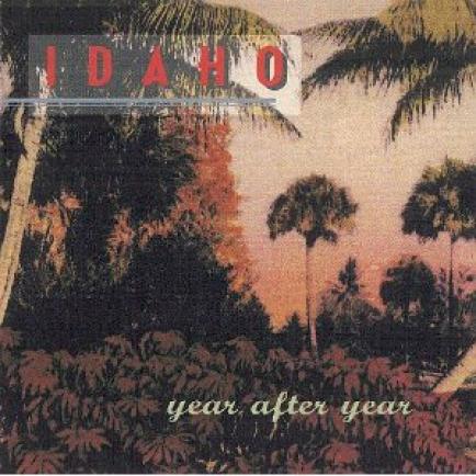 Idaho - Year After Year (1993)