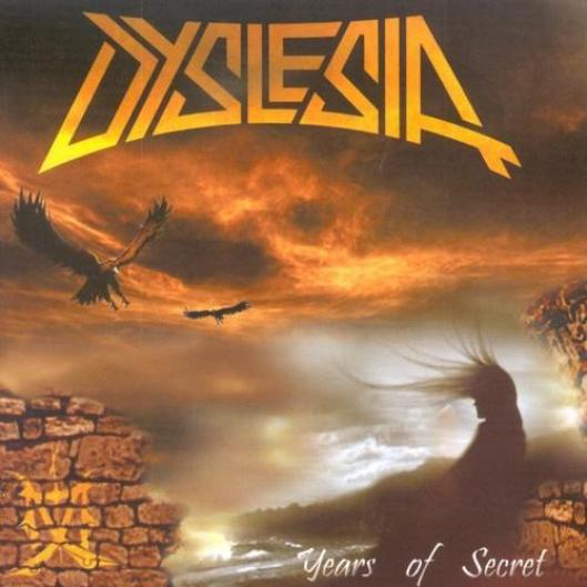 Dyslesia - Years Of Secret (2002)