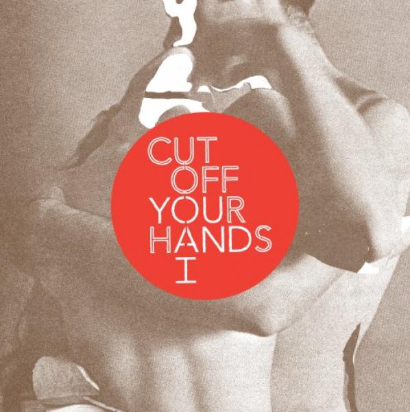 Cut Off Your Hands - You And I (2008)