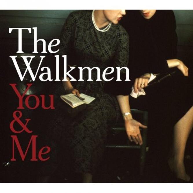 The Walkmen - You & Me (2008)