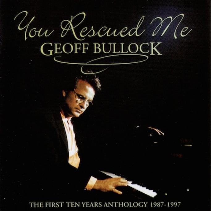 Geoff Bullock - You Rescued Me (1997)
