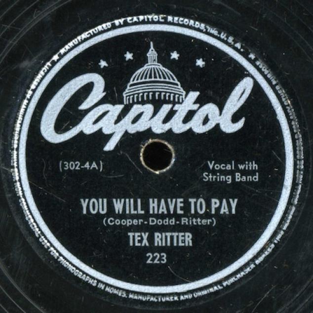 Tex Ritter - You Will Have To Pay / Christmas Carols By The Old Corral (1945)