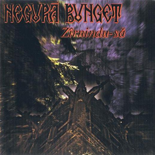 Negură Bunget - Zîrnindu-Să (1996)
