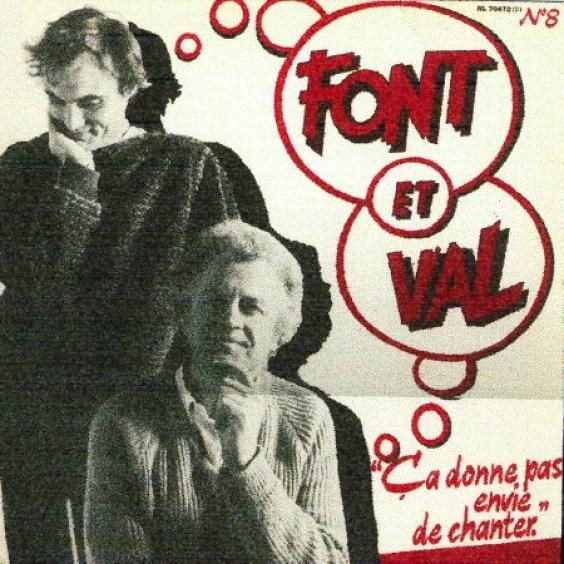 Font Et Val - Ça Donne Pas Envie De Chanter (1984)