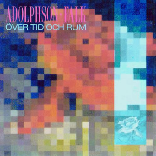 Adolphson-Falk - Över Tid Och Rum (1984)