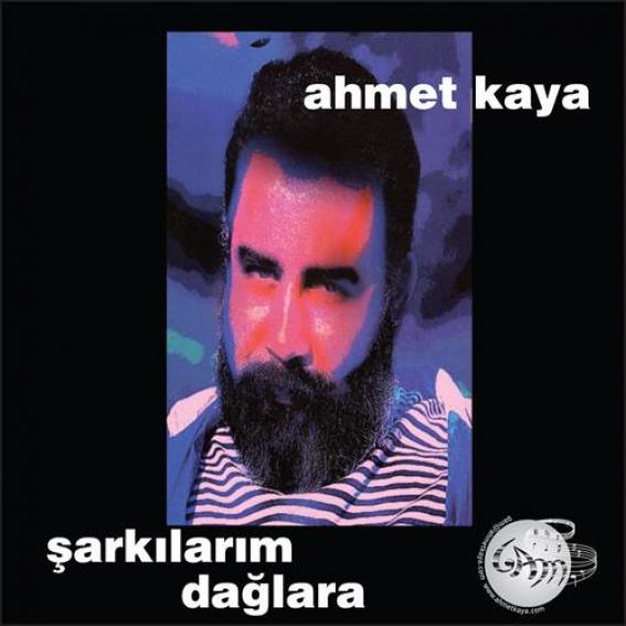 Ahmet Kaya - Şarkılarım Dağlara (1994)